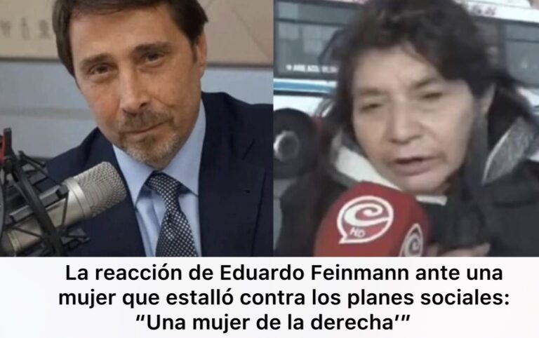 La reacción de Eduardo Feinmann ante una mujer que estalló contra los planes sociales: “Una mujer de la derecha’”
