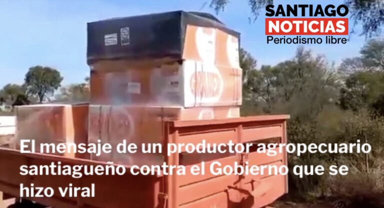 El mensaje de un productor agropecuario contra el Gobierno que se hizo viral 