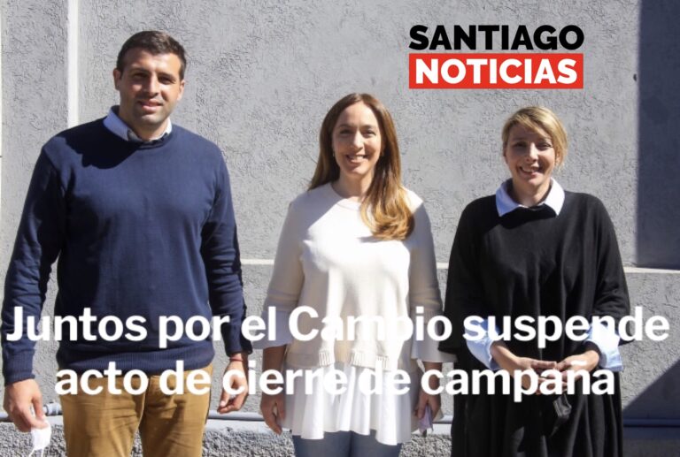 Juntos por el Cambio suspende acto de cierre de campaña