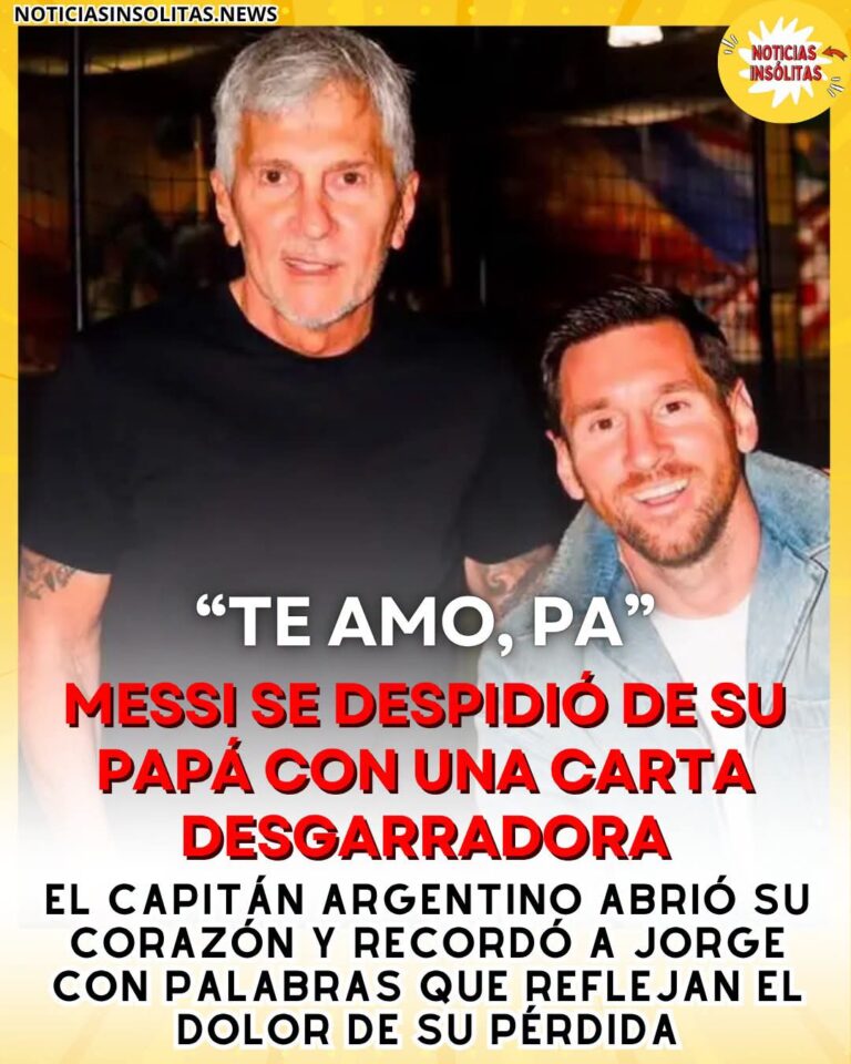 MESSI DESPIDIÓ A SU PADRE CON UNA EMOTIVA CARTA Y PUSO EN DUDA SU CONTINUIDAD EN EL FÚTBOL